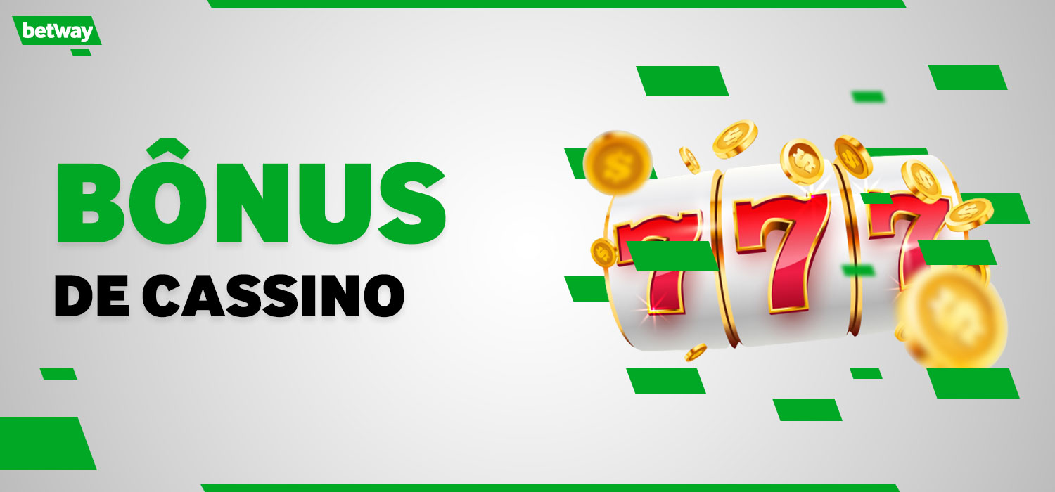 Bônus de cassino da betway